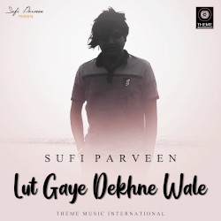 Lut Gaye Dekhne Wale