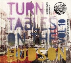 Turntables on the Hudson, Volume 10: Uptown Downtown