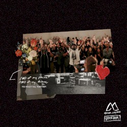 You Hold It All Together