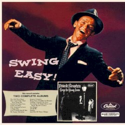 Swing Easy! / Songs for Young Lovers