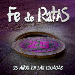 25 años en las cloacas (Directo 25º Aniversario)