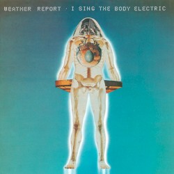 I Sing the Body Electric