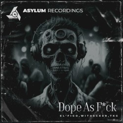Dope As Fuck