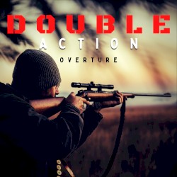 Double Action Overture