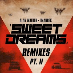 Sweet Dreams: Remixes, Pt. II