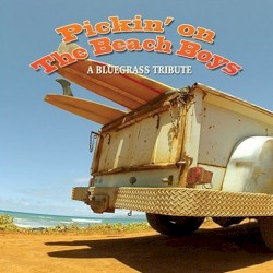 Pickin’ on The Beach Boys: A Bluegrass Tribute
