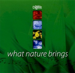 What Nature Brings