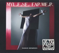 Je te rends ton amour (dance remixes)