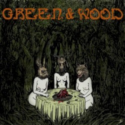 Green & Wood