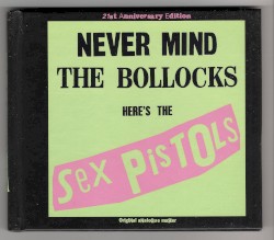 Never Mind the Bollocks Here’s the Sex Pistols