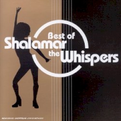 Best of Shalamar & the Whispers