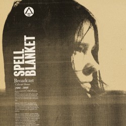 Spell Blanket - Collected Demos 2006 - 2009