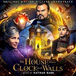 The House With a Clock in Its Walls (Original Motion Picture Soundtrack)