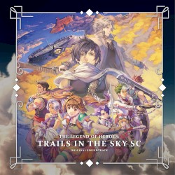 The Legend of Heroes: Trails in the Sky SC Original Soundtrack