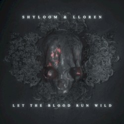 Let the Blood Run Wild