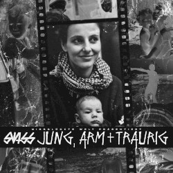 Jung, arm und traurig