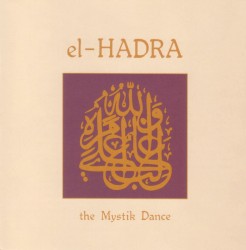 el-HADRA: The Mystik Dance
