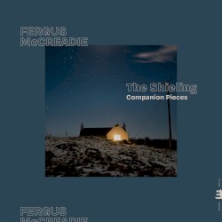 The Shieling – Companion Pieces