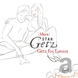 More Stan Getz for Lovers
