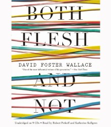 Both Flesh and Not: Essays