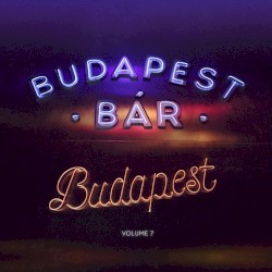 Volume 7 - Budapest