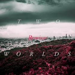 Two Worlds (remixes)
