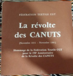 La Révolte des Canuts (Novembre 1831 – Novembre 1981)