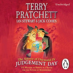 The Science of Discworld IV: Judgement Day
