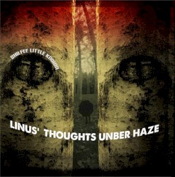 LINUS' THOUGHT UNBER HAZE