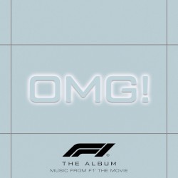 OMG! (From F1® The Movie)