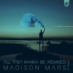 All They Wanna Be (remixes)