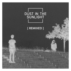 Dust in the Sunlight: Remixed