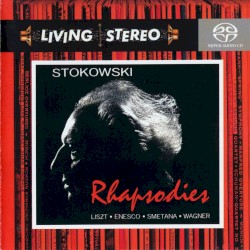 Rhapsodies: Liszt, Enescu, Wagner, Smetana