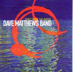 Don’t Drink the Water