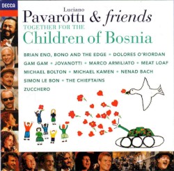 Luciano Pavarotti & Friends: Together for the Children of Bosnia