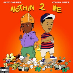 Nothin 2 Me