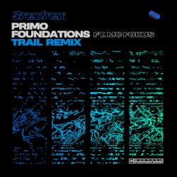 Primo / Foundations (Trail remix)