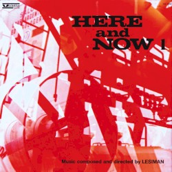 Here and Now, Vol. 1