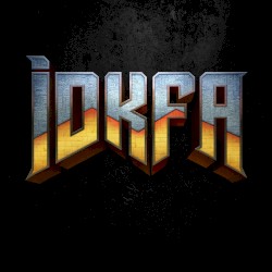 IDKFA