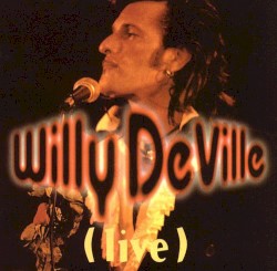 Willy DeVille (live)