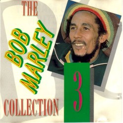 The Bob Marley Collection 3