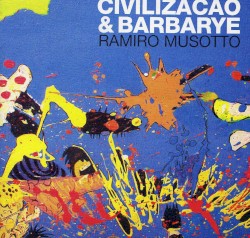 Civilizacao & Barbarye