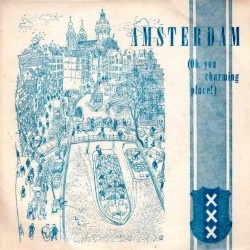 Amsterdam (Oh, You Charming Place) / Wooden Shoes in Tulipland