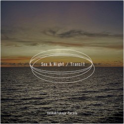 Sea & Night / Transit