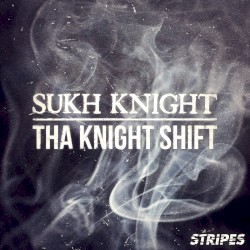 Tha Knight Shift