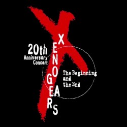 Xenogears 20th Anniversary Concert -The Beginning and the End-