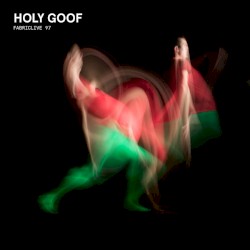 FabricLive 97: Holy Goof