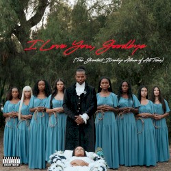 I Love You, Goodbye (The Greatest Breakup Album of All Time)
