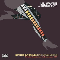 Nothing but Trouble (Instagram Models)