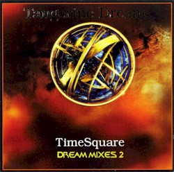 TimeSquare: Dream Mixes 2